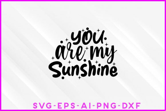 Beyond T-Shirts: You Are My Sunshine SVG for Local Branding